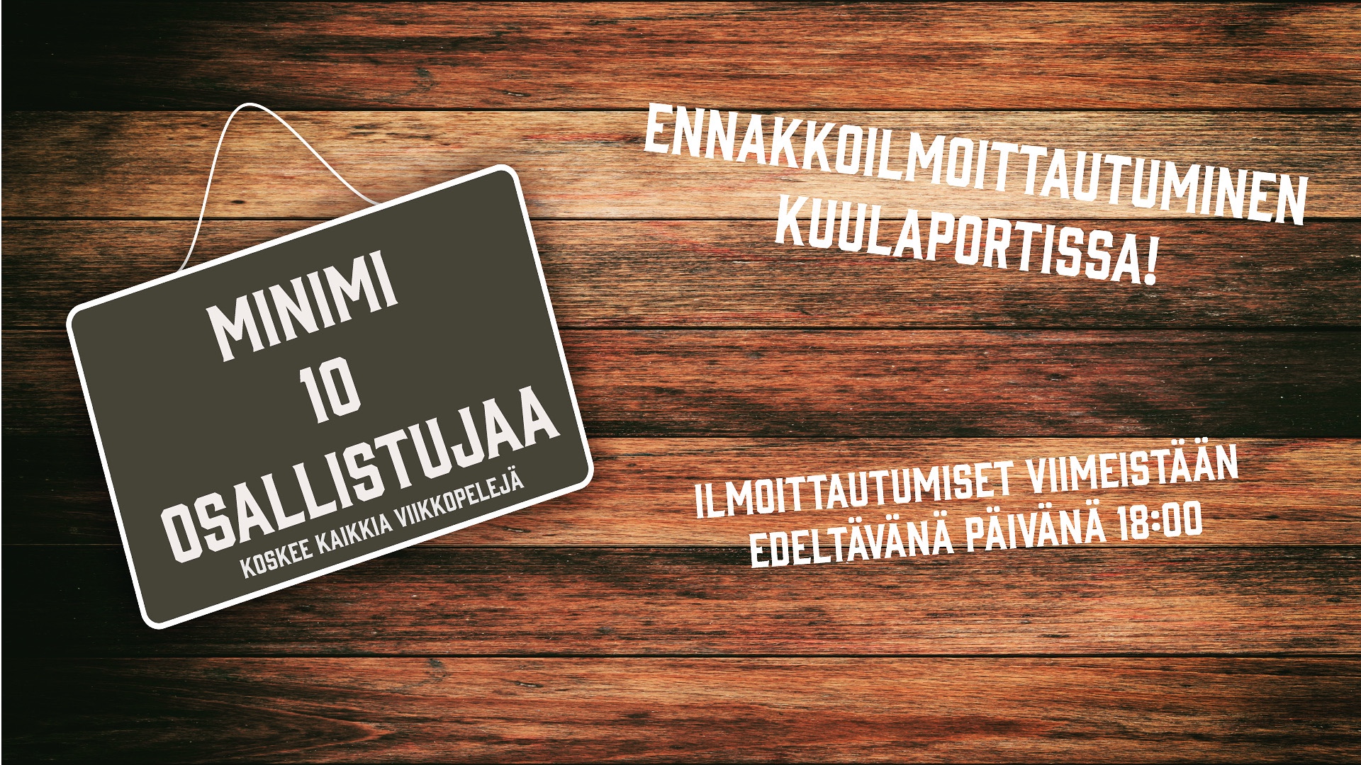Minimiosallistujamäärät arkipeleille